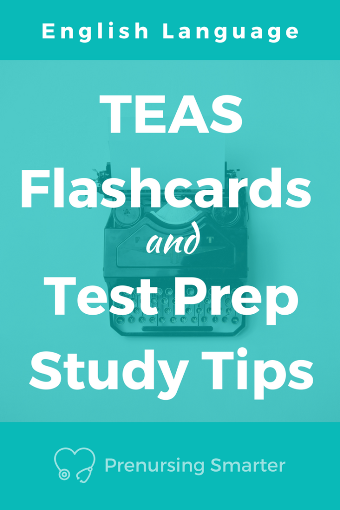ATI TEAS English Language Flashcards & Study Tips Prenursing Smarter