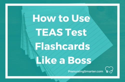 How to Use TEAS Test Flashcards  Like a Boss