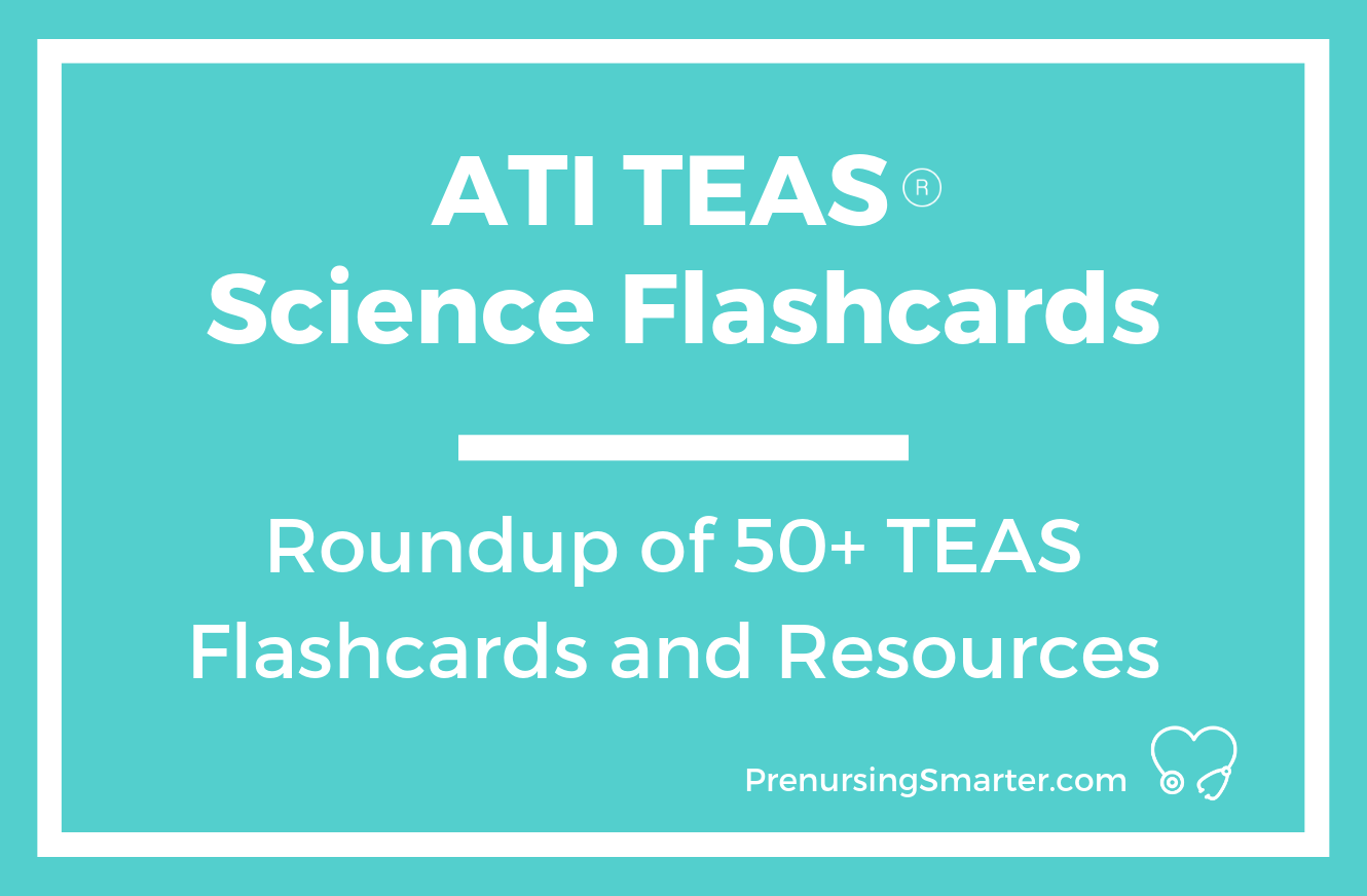 Ati Teas Science Flashcards Prenursing Smarter