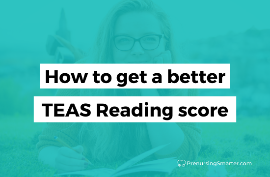 How to improve your TEAS Reading score