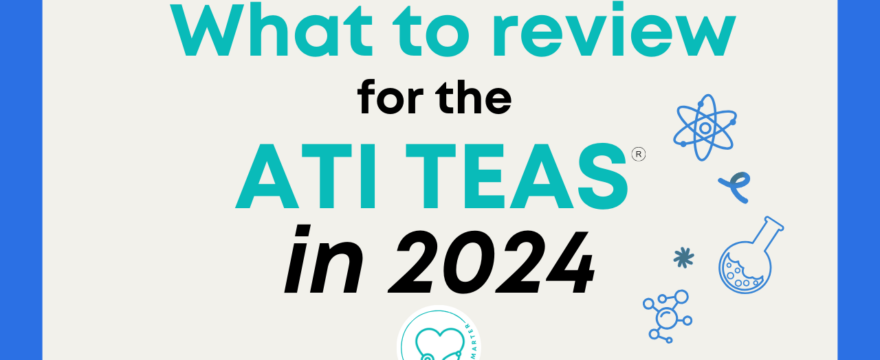ATI TEAS 7: New TEAS exam?!