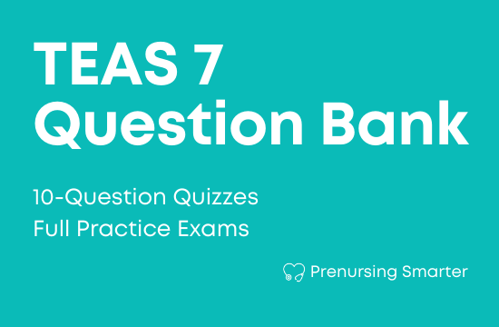 TEAS Practice Question Bank